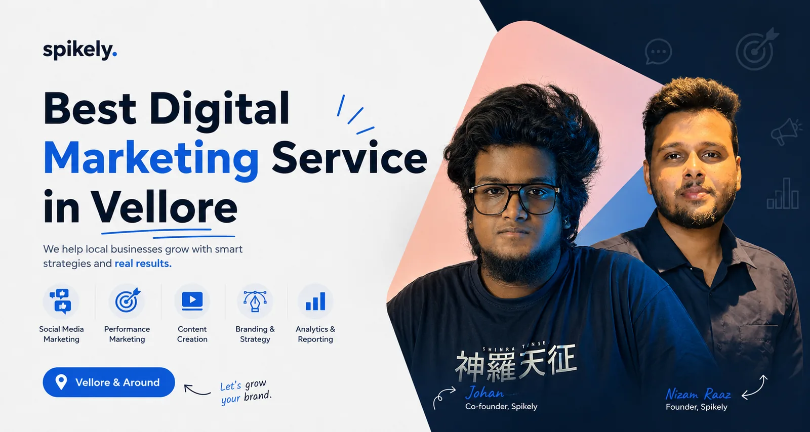 Spikely — Best Digital Marketing Service in Vellore, with founders Johan and Nizam Raaz